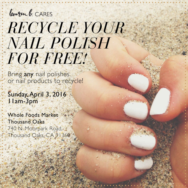 Lauren B. Cares: Recycle Your Nail Polish for Free!